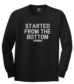 Started From The Bottom Mens Long Sleeve T-Shirt